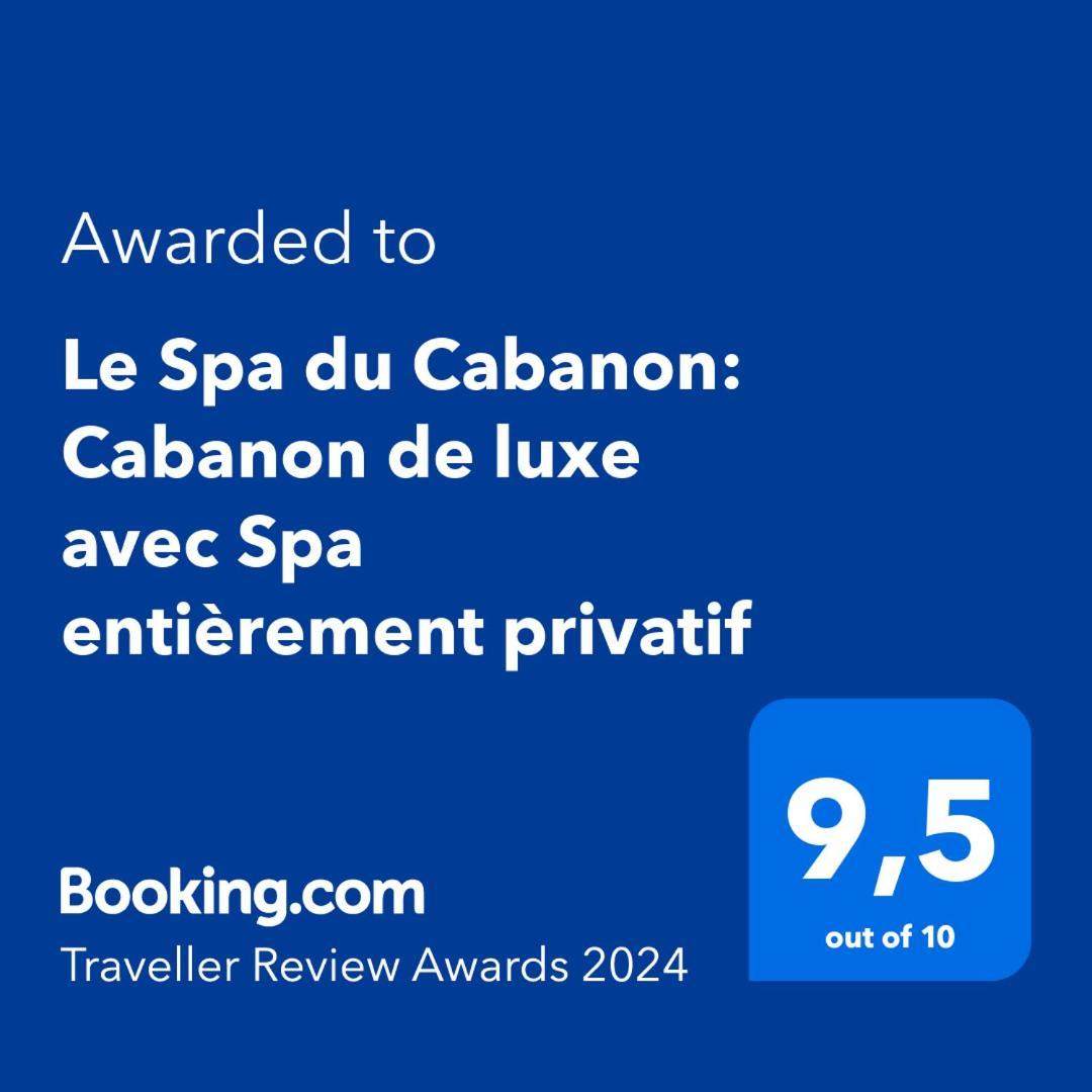 Le Spa Du Cabanon: Cabanon De Luxe Avec Spa Entierement Privatif Aye 외부 사진
